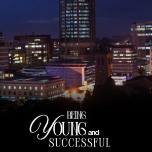 Being Young and Successful